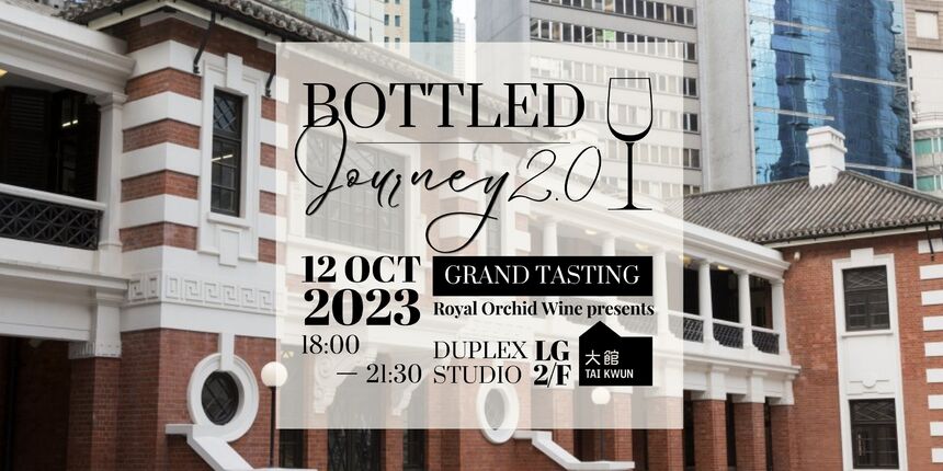 12 Oct 2023 | Royal Orchid Wine presents:  Bottled Journey 2.0