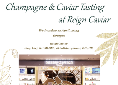 Champagne Boizel & Caviar Tasting @ Reign Caviar on 12th Apr 2023